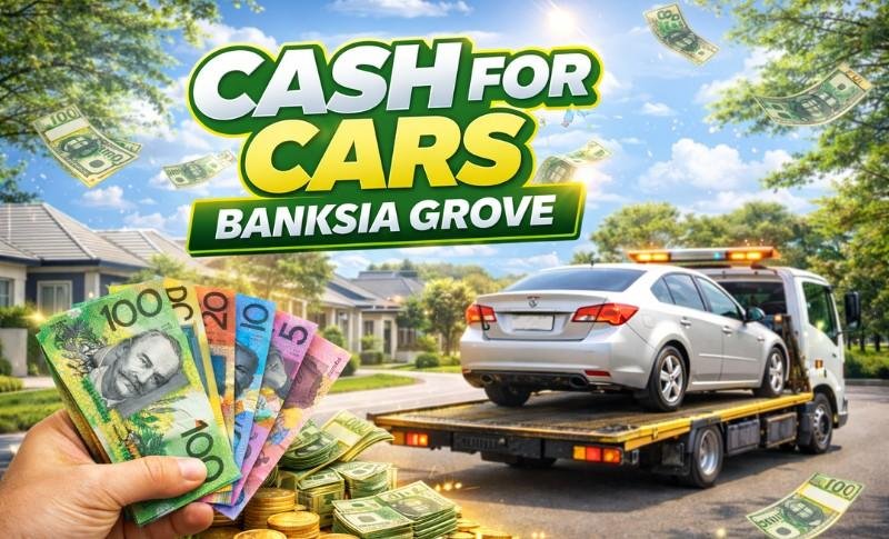 You are currently viewing Cash for Cars Banksia Grove: Fast Cash for Any Vehicle