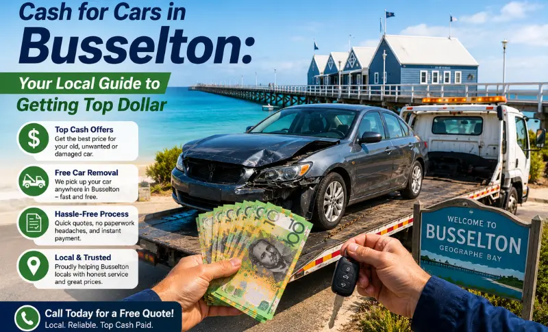 You are currently viewing Cash for Cars in Busselton: Your Local Guide to Getting Top Dollar