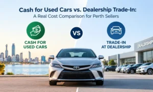 Read more about the article Cash for Used Cars vs. Dealership Trade-In: A Real Cost Comparison for Perth Sellers